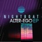 Alter-Ego (feat. Malket) - Nightboat lyrics