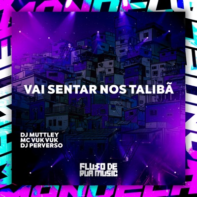 Vai Sentar nos Talibã - Single