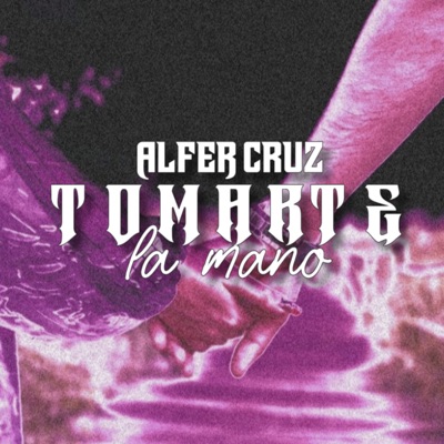 Tomarte la Mano - Single