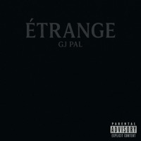 Étrange - Single - Gj Pal
