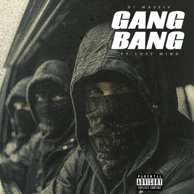 Gang Bang (feat. Lost Mind) - Single