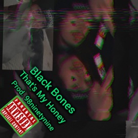 That's My Honey Black Bones