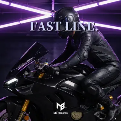 Listen to FaSt LINE. by M8 Records