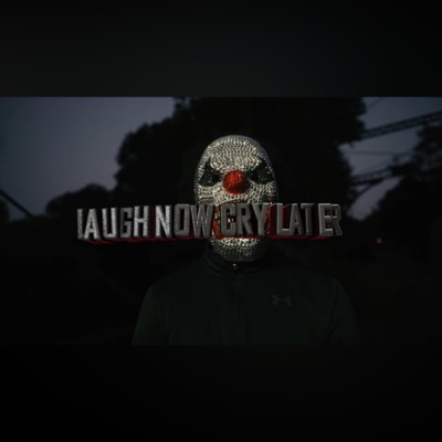 LAUGH NOW CRY LATER - Single