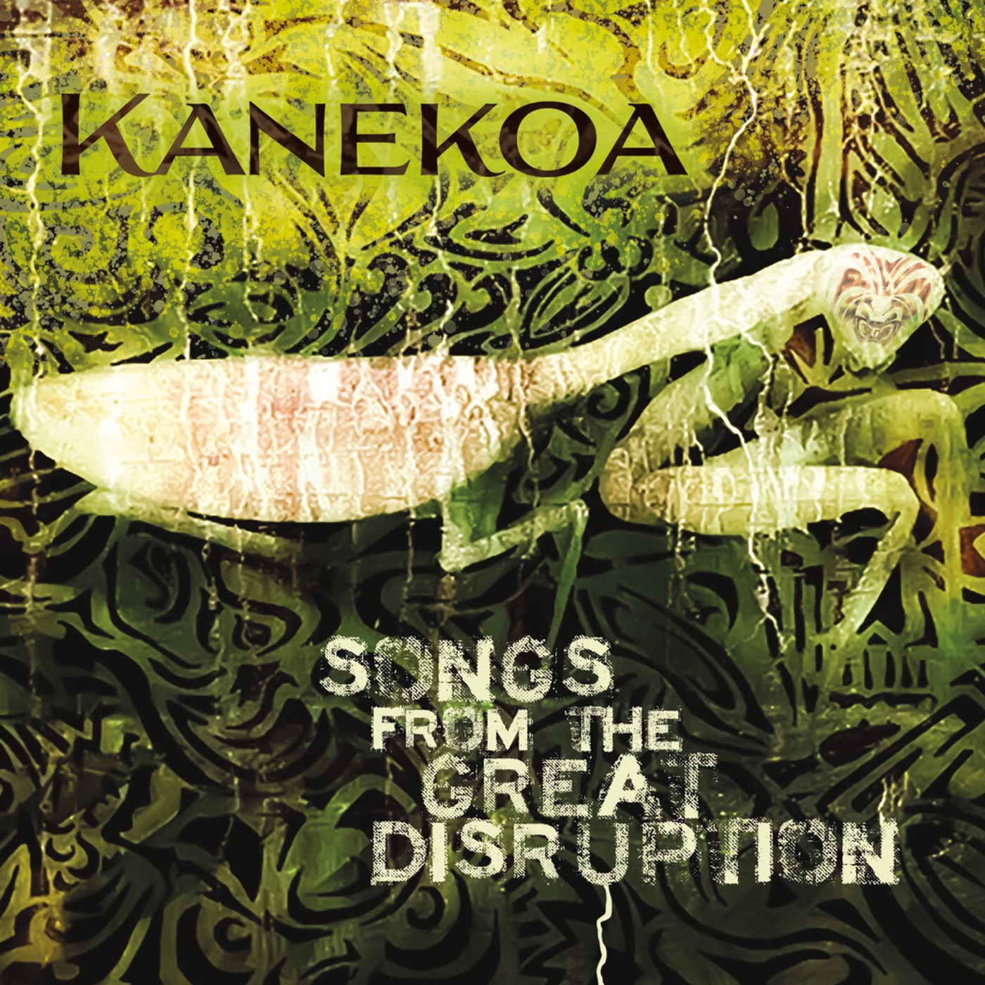 Songs From The Great Disruption by Kanekoa