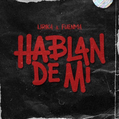 Hablan de mi (feat. Fuenma) - Single