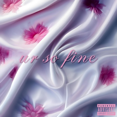 Ur So Fine - Single