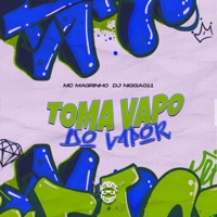 Toma Vapo do Vapor - Single - Dj Nigga011 & Mc Magrinho