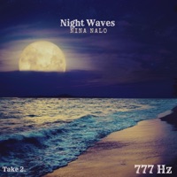 Night Waves 777 Hz (feat. Sensory Meditation, Alma Lin, Jasper Whisper, Flame Timo & Randy Divine) [Take 2] - Single - Nina Nalo