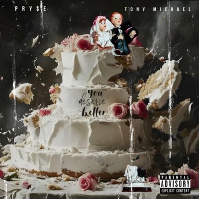 You Deserve Better (feat. Tony Michael) - Single