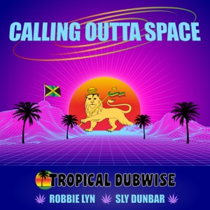 Calling Outta Space (feat. The Disciples) - Single