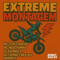 Extreme Montagem (feat. DJ RAFINHA ZL) - Single - MC TCHUTCHUCÃO, MC NEGO PUMMA & DJ CAPONE O MLK DOS MANDELA