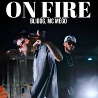 On Fire - Single - Blidog & Mc Mego