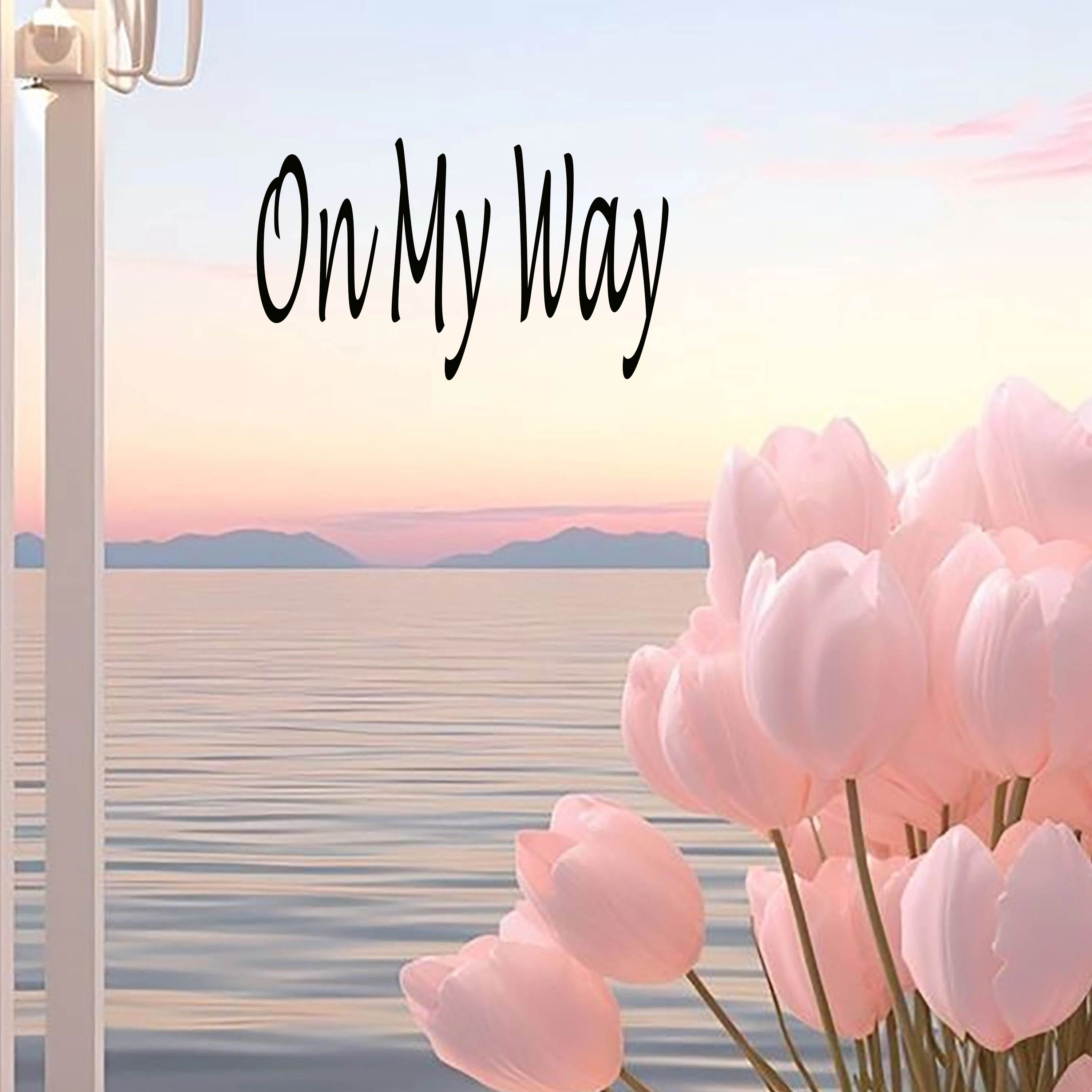 On My Way - Single