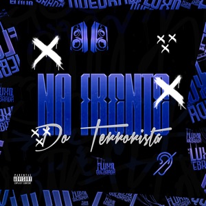 Na Frente do Terrorista (feat. MC MS DA ZO)