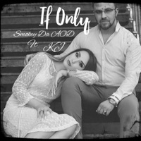 If Only (feat. KJ) - Single - Smokey Da AOD