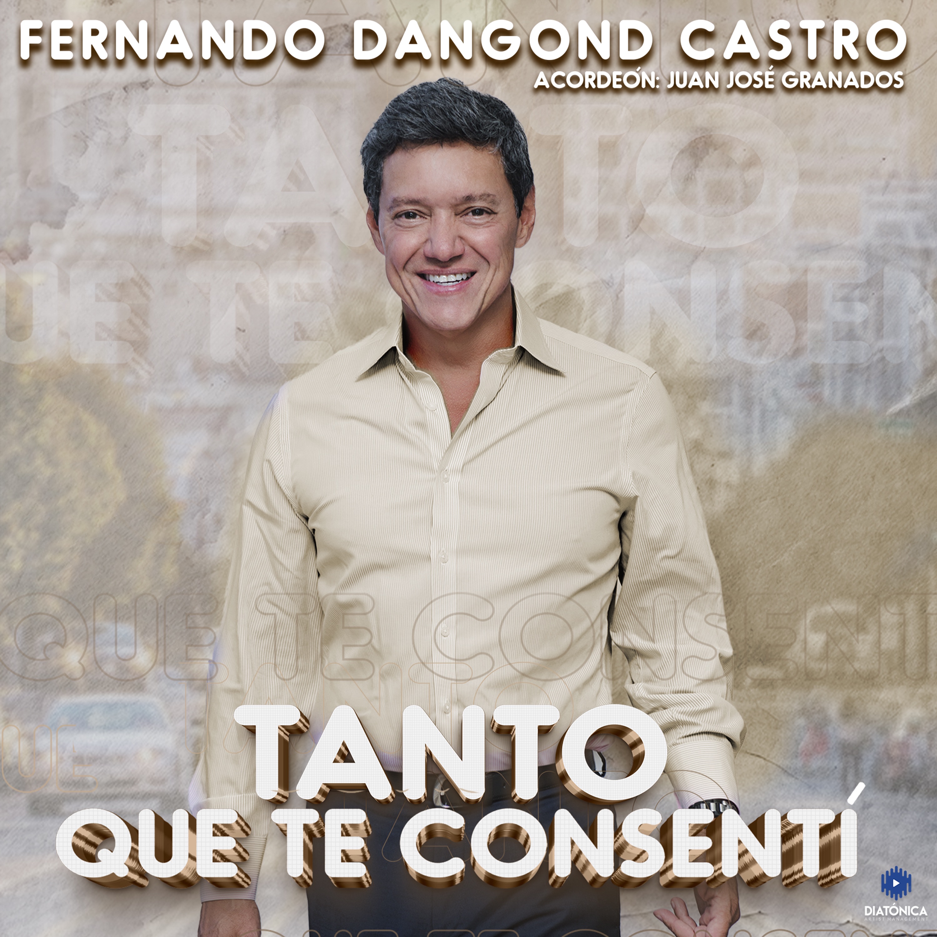 Tanto Que Te Consentí - Single