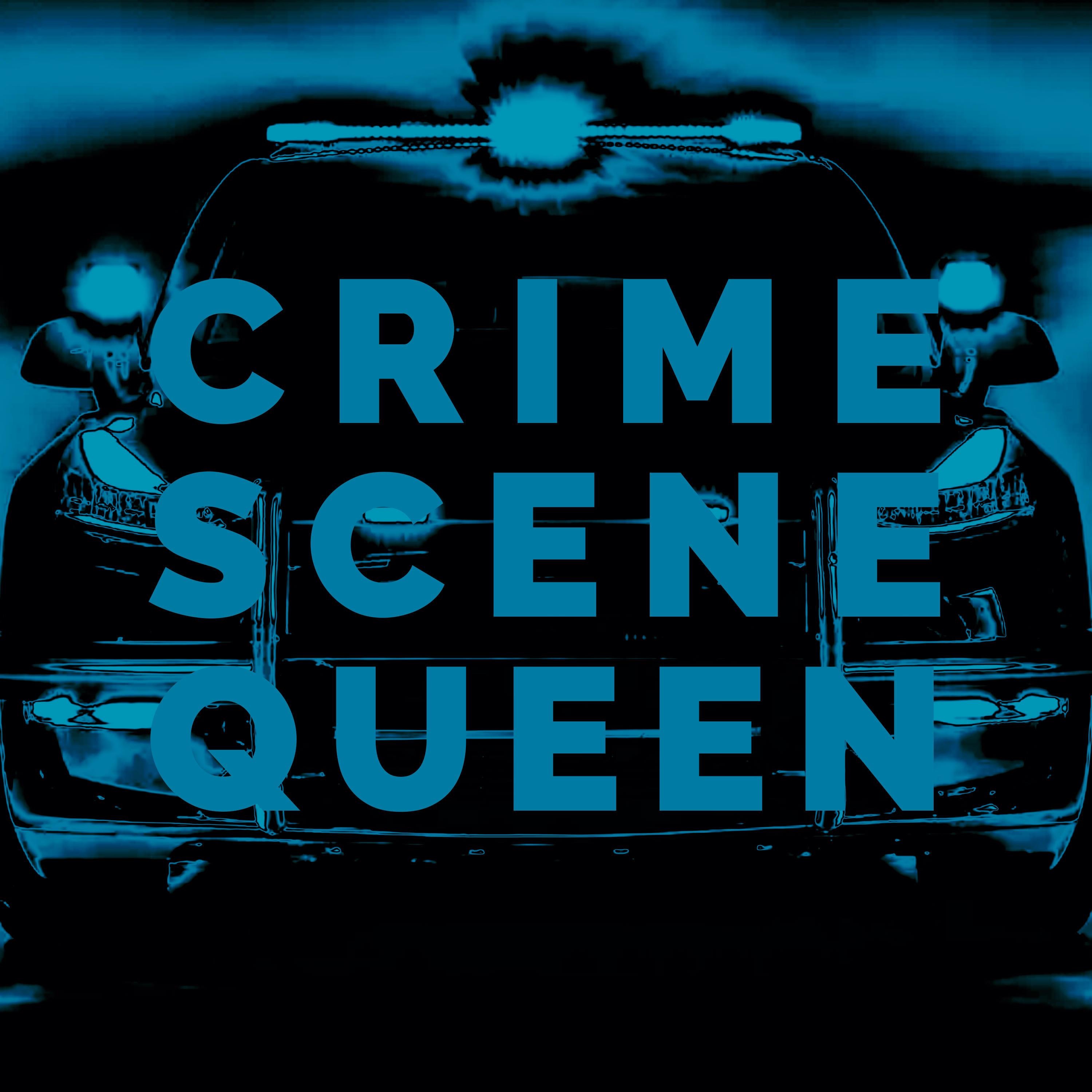Crime Scene Queen - Single