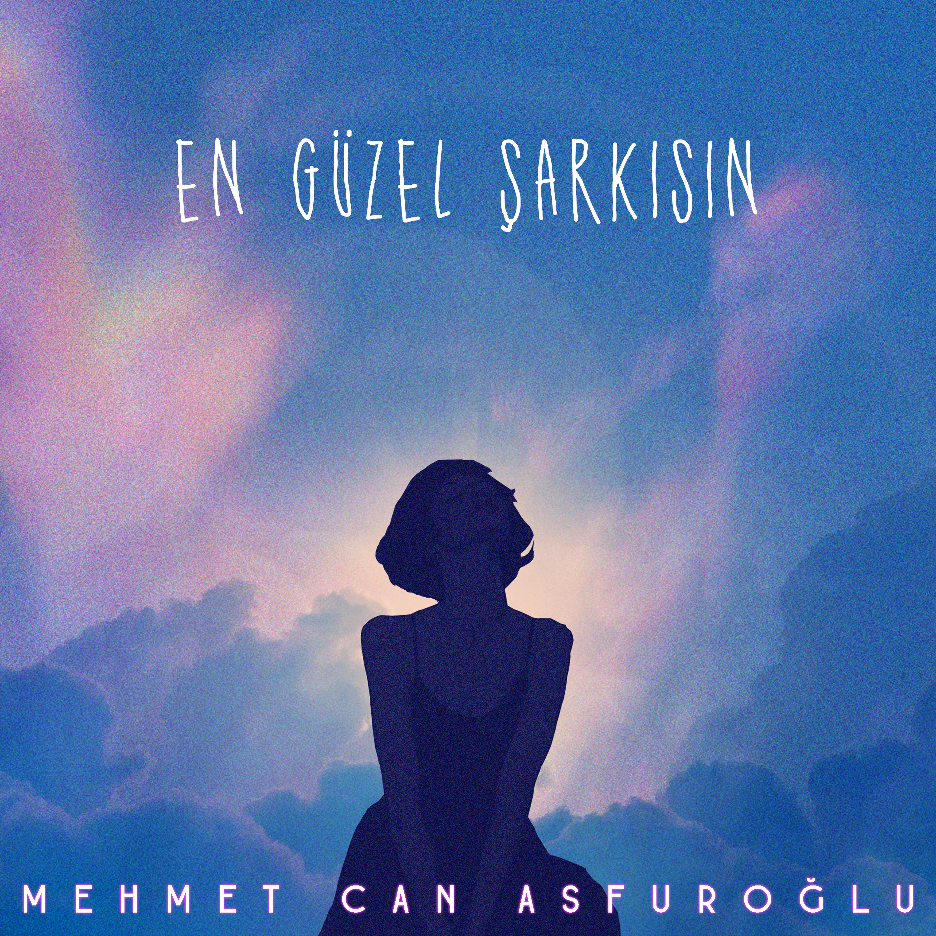 En Güzel Şarkısın - Single