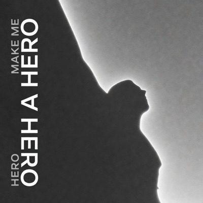Make Me a Hero (feat. breezy) - Single