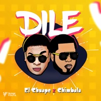 Dile - Single - El Chuape & Chimbala