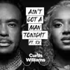 Ain't got a man tonight