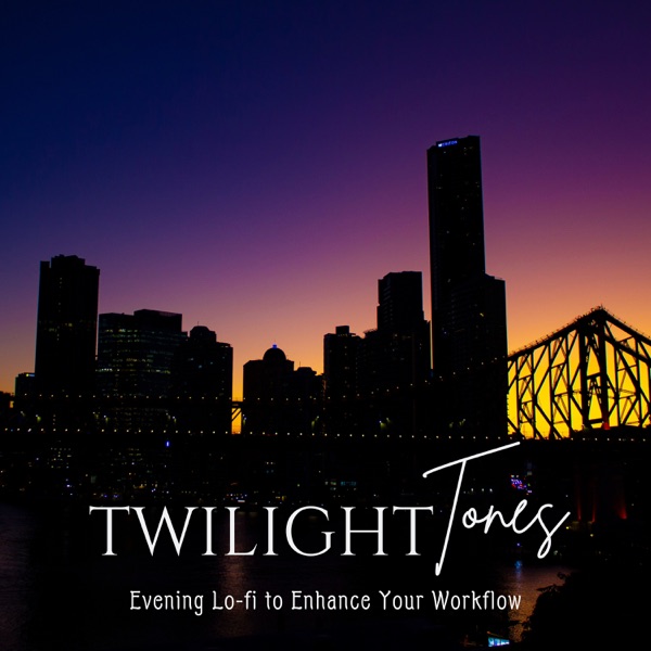 Twilight Tones - Evening Lo-fi to Enhance Your Workflow