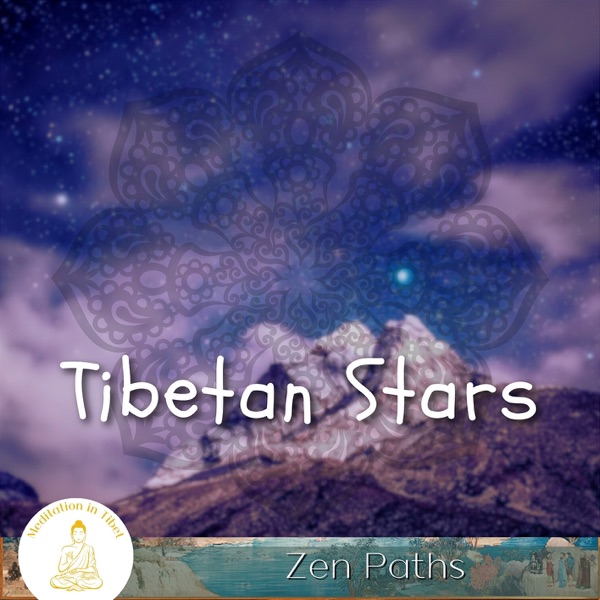 Tibetan Stars, Zen Paths