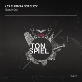 Reach Out (Extended Mix) Les Bisous & Sgt Slick