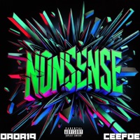 Nonsense (feat. Ceefoe) - Single - DADA19
