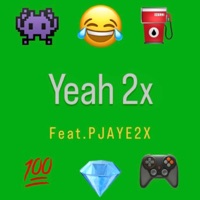 Yeah2x (feat. Pjaye2x) - Single - Booney Bandz