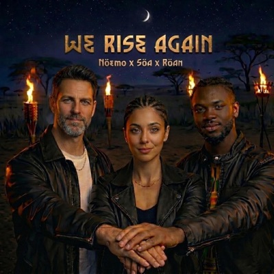 We Rise Again (feat. Söa & Röan) - Single