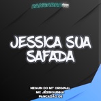 JÉSSICA SUA SAFADA - Single