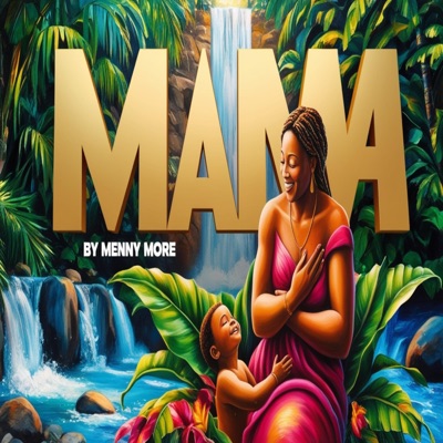 Mama (feat. Menny More) - Single