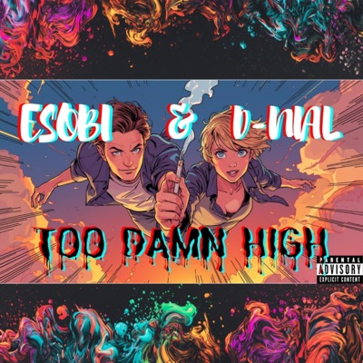 Too Damn High (feat. D-NiAL) - Single