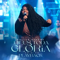 A Deus Toda Glória (Playback) - Single - Kellen Byanca