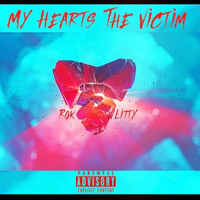 My Hearts The Victim (feat. Rok Hester) - Single