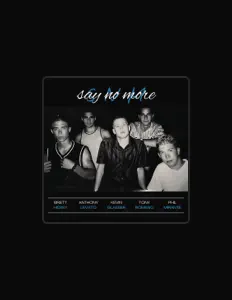 Listen to SAY NO MORE, watch music videos, read bio, see tour dates & more!