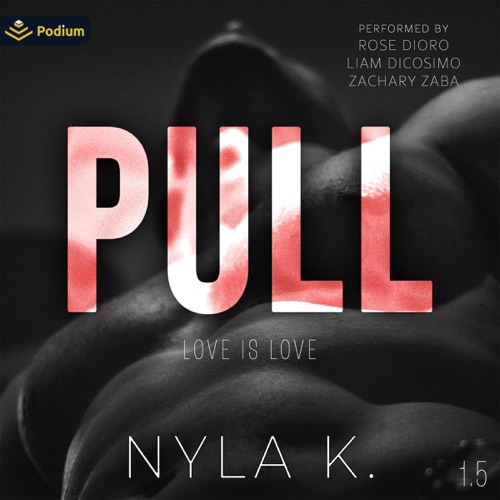 Pull: Love Is Love, Book 1.5 (Unabridged) cover