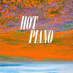 Hot Piano (feat. Luke Henry) - Single