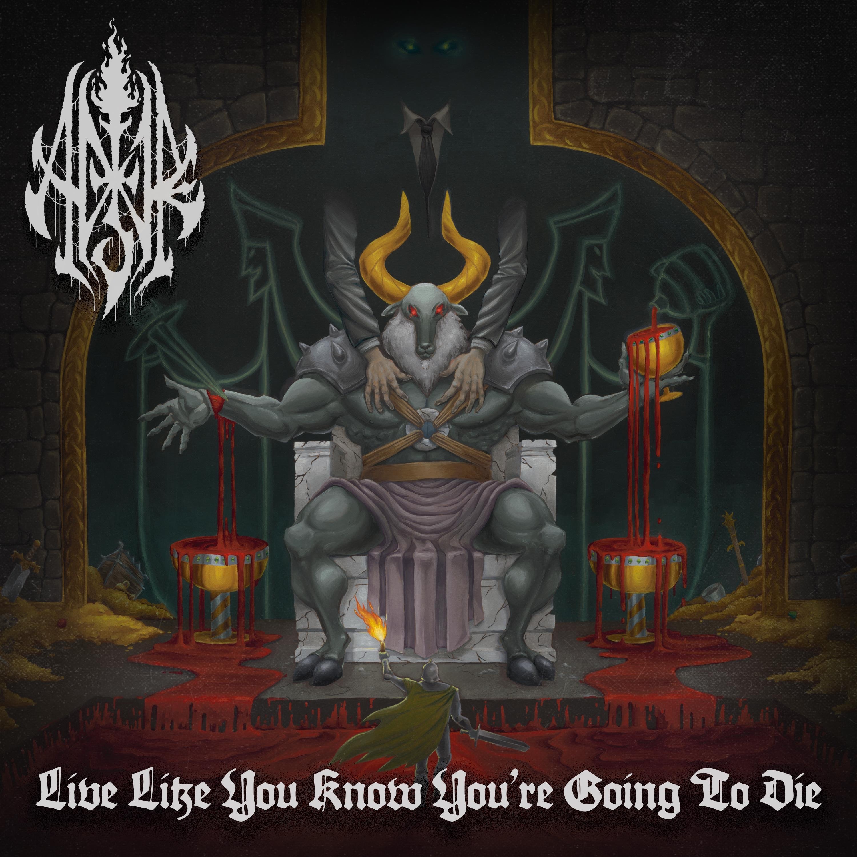 Live Like You Know You're Going to Die