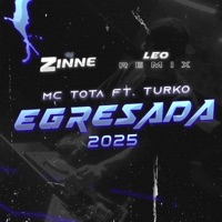 LA EGRESADA 2025 MC Tota & Turko (feat. LeoRemix) - Single - Dj Zinne