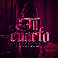 Tu cuarto (feat. G en el Beat) - Single - FlowSelektha