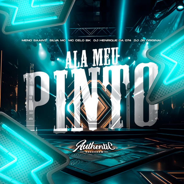 Cover of Ala Meu Pinto (feat. Meno Saaint & MC Celo BK) - Single
