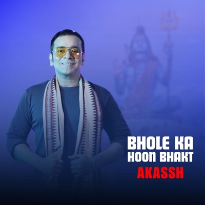 Bhole Ka Hoon Bhakt - Single