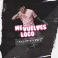 ME VUELVES LOCO