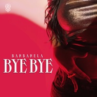 Bye Bye - Single - Barbarela
