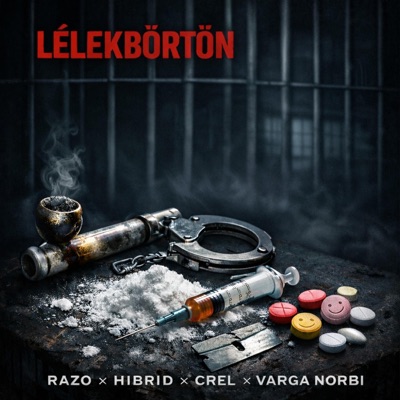 Lélekbörtön (feat. Hibrid, Varga Norbi & Crel) - Single