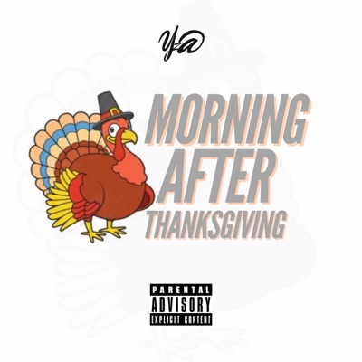 Morning After Thanksgiving Freestyle - Single
