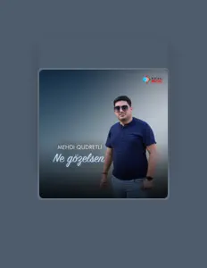 Ακούστε περιεχόμενο από Mehdi Qudretli, παρακολουθήστε μουσικά βίντεο, διαβάστε το βιογραφικό, δείτε ημερομηνίες περιοδείας, και πολλά ακόμη!